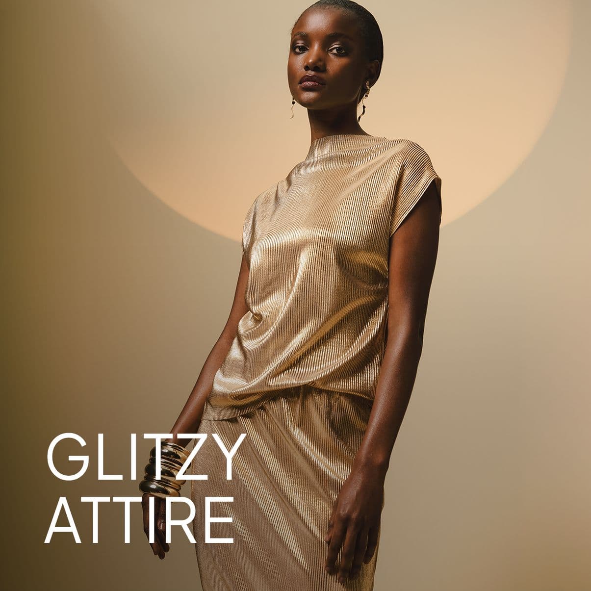 GO OUT IN DAZZLING SILHOUETTES